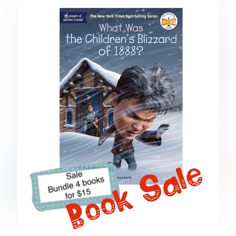4 for $15 Book Sale! What was The Children’s Blizzard of 1888?